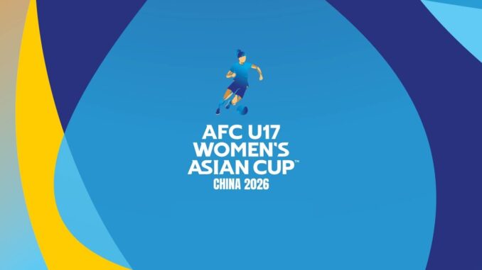 ฟุตบอลหญิงชิงแชมป์เอเชีย รุ่นอายุไม่เกิน U17 ปี 2026